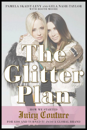 Book Review The Glitter Plan By Juicy Couture Founders